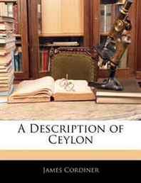 James Cordiner A Description of Ceylon 