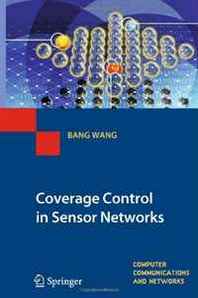 Bang Wang Coverage Control in Sensor Networks (Computer Communications and Networks) 