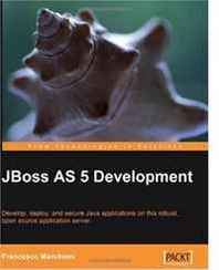 Francesco Marchioni JBoss AS 5 Development 