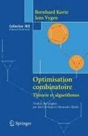 Bernhard Korte, Jens Vygen Optimisation combinatoire: Theorie et algorithmes (Collection IRIS) (French Edition) 