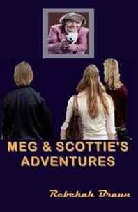 Rebekah Braun Meg and Scottie's Adventures 
