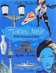 Angelika Taschen Taschen's Berlin: Hotels, Restaurants &  Shops 