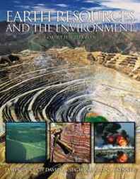 James R. Craig, David J. Vaughan, Brian J. Skinner Earth Resources and the Environment (4th Edition) 
