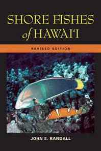 John Randall Shore Fishes of Hawaii (A Latitude 20 Book) 