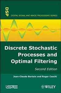 Jean-Claude Bertein, R Ceschi Discrete Stochastic Processes and Optimal Filtering 