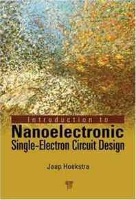 Jaap Hoekstra Introduction to Nanoelectronic Single-Electron Circuit Design 