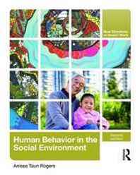 Anissa Rogers Human Behavior in the Social Environment (New Directions in Social Work) 