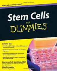 Lawrence S.B. Goldstein, Meg Schneider Stem Cells For Dummies 