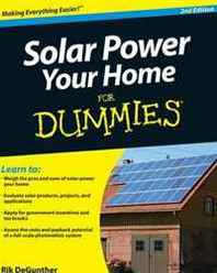 Rik DeGunther Solar Power Your Home For Dummies (For Dummies (Home &  Garden)) 