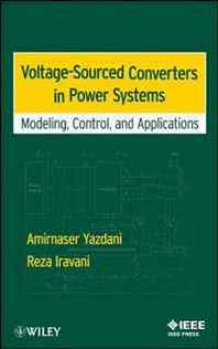 Amirnaser Yazdani, Reza Iravani Voltage-Sourced Converters in Power Systems 