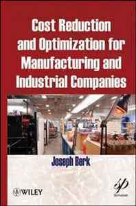 Joseph Berk Cost Reduction and Optimization for Manufacturing and Industrial Companies 