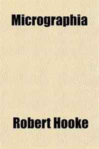 Robert Hooke Micrographia 