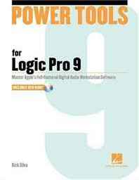 Rick Silva Power Tools for Logic Pro 9 (Technical Reference) 
