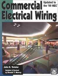 John E. Traister, Ronald T. Murray Commercial Electrical Wiring 