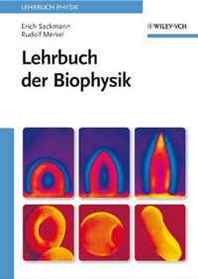 Erich Sackmann, Rudolf Merkel Lehrbuch der Biophysik (German Edition) 