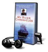 Jessica Dulong My River Chronicles: Rediscovering America on the Hudson (Playaway Adult Nonfiction) 