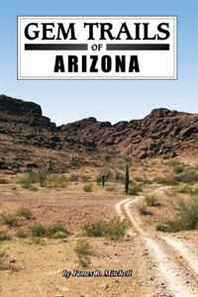 James R. Mitchell Gem Trails of Arizona 