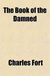 Charles Fort The Book of the Damned 