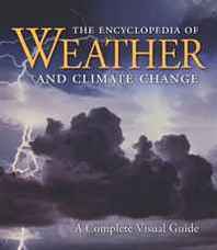 Juliane L. Fry, Hans-F Graf, Richard Grotjahn, Marilyn Raphael, Clive Saunders The Encyclopedia of Weather and Climate Change: A Complete Visual Guide 