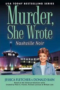 Jessica Fletcher, Donald Bain Murder, She Wrote: Nashville Noir 
