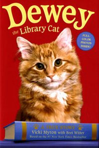 Vicki Myron, Bret Witter Dewey the Library Cat: A True Story 