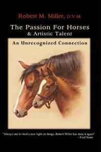 Robert Morton Miller The Passion For Horses And &  Artistic Talent 