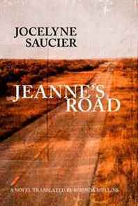 Jocelyn Saucier Jeanne's Road 