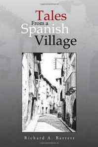 Richard A. Barrett Tales From a Spanish Village 