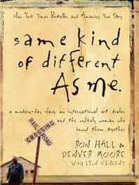 Ron Hall, Denver Moore Same Kind of Different As Me (Thorndike Press Large Print Inspirational Series) 