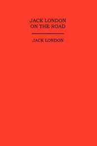 Jack London Jack London On The Road 