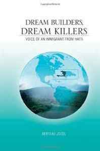 Berteau Joisil Dream Builders, Dream Killers 