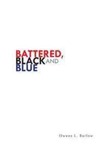 Dwana L Barlow Battered, Black and Blue 