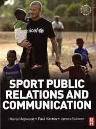 Maria Hopwood, James Skinner, Paul Kitchin Sport Public Relations and Communication 