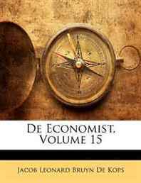 Jacob Leonard Bruyn De Kops De Economist, Volume 15 (Dutch Edition) 