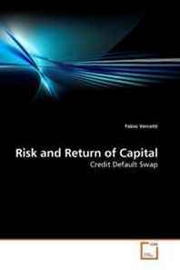 Fabio Vercetti Risk and Return of Capital: Credit Default Swap 