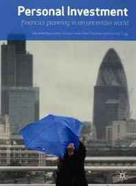 Mariana Mazzucato, Alan Shipman, Andrew Trigg Personal Investment: financial planning in an uncertain world 