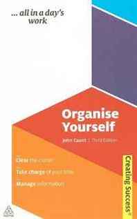 John Caunt Organise Yourself (Creating Success) 