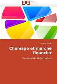 Nicolas Piluso Chomage et marche financier: Un essai de theorisation (French Edition) 