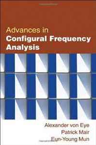Alexander von Eye PhD, Patrick Mair, Eun-Young Mun PhD Advances in Configural Frequency Analysis (Methodology In The Social Sciences) 