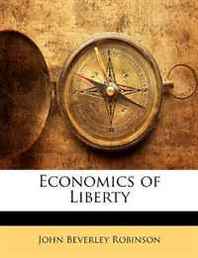 John Beverley Robinson Economics of Liberty 