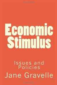 Jane Gravelle Economic Stimulus: Issues and Policies 