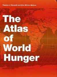 Thomas J. Bassett, Alex Winter-Nelson The Atlas of World Hunger 