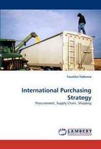 Faustino Taderera International Purchasing Strategy: Procurement, Supply Chain, Shipping 