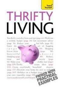 Barty Phillips Thrifty Living: A Teach Yourself Guide (Teach Yourself: General Reference) 