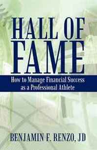 JD Benjamin F. Renzo Hall of Fame: How to Manage Financial Success as a Professional Athlete 
