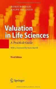 Boris Bogdan, Ralph Villiger Valuation in Life Sciences: A Practical Guide 