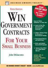 John DiGiacomo Win Government Contracts for Your Small Business (Business Owner's Toolkit series) 