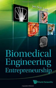 Jen-Shih Lee Biomedical Engineering Entrepreneurship 