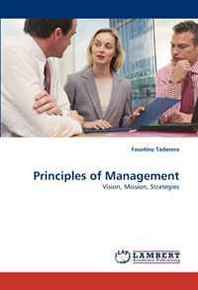 Faustino Taderera Principles of Management: Vision, Mission, Strategies 