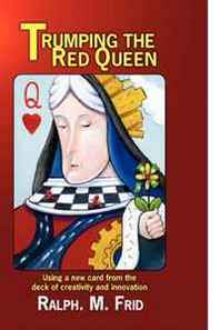 Ralph M. Frid Trumping the Red Queen 